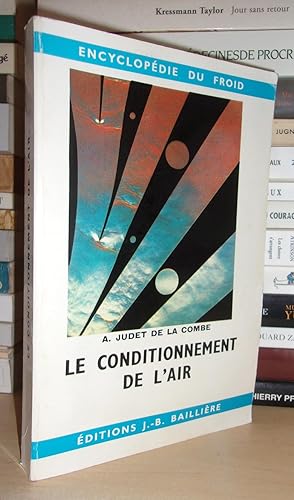 LE CONDITIONNEMENT DE L'AIR : Procédés et Calculs Utilisés En Climatisation