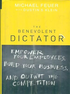 Seller image for The Benevolent Dictator for sale by Librodifaccia