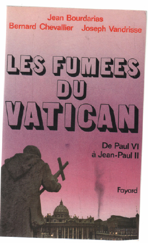 Imagen del vendedor de Les fumes du Vatican a la venta por librairie philippe arnaiz