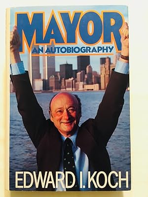 Seller image for Mayor: An Autobiography [SIGNED] for sale by Vero Beach Books