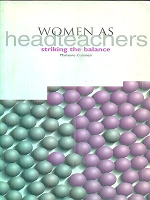 Bild des Verkufers fr Women as Headteachers. Striking the Balance zum Verkauf von Librodifaccia