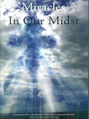 Seller image for Miracles In Our Midst: True Stories of Divine Intervention for sale by Librodifaccia