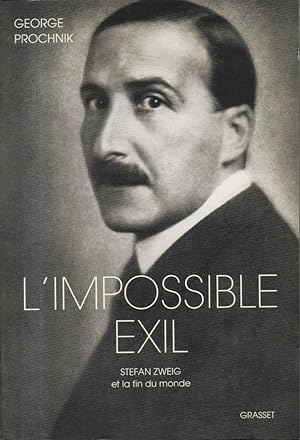 Immagine del venditore per L'IMPOSSIBLE EXIL. Stefan Zweig et la fin du monde. venduto da Librairie Le Livre Penseur