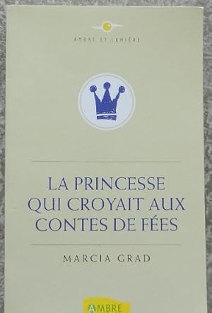 La princesse qui croyait aux contes de fées