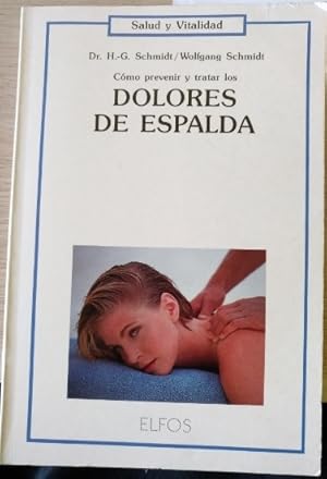 Bild des Verkufers fr COMO PREVENIR Y TRATAR LOS DOLORES DE ESPALDA. zum Verkauf von Libreria Lopez de Araujo