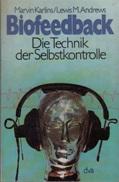 Bild des Verkufers fr Biofeedback. Die Technik der Selbstkontrolle. zum Verkauf von Buchversand Joachim Neumann