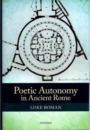 Immagine del venditore per POETIC AUTONOMY IN ANCIENT ROME venduto da By The Way Books