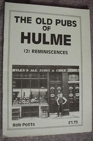 Image du vendeur pour The Old Pubs of Hulme (2) Reminiscences mis en vente par eclecticbooks