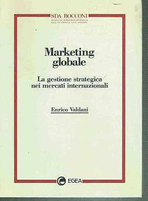 Image du vendeur pour Marketing globale. La gestione strategica nei mercati internazionali mis en vente par iolibrocarmine