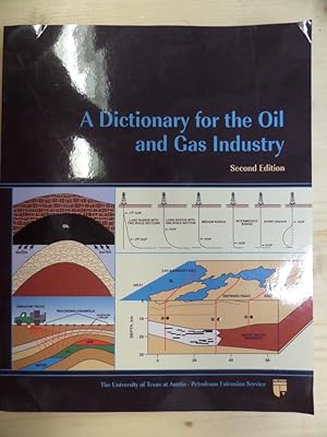 Seller image for A Dictionary for the Oil and Gas Industry, 2nd Ed. for sale by Archives Books inc.