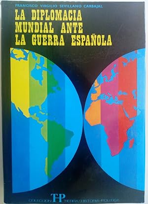 Image du vendeur pour La diplomacia mundial ante la guerra espaola mis en vente par Librera Ofisierra
