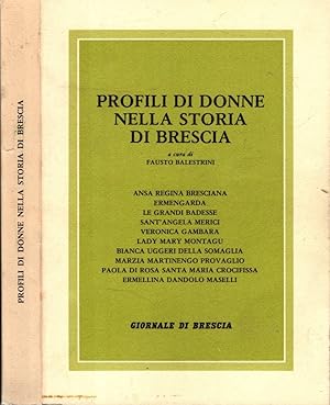 Seller image for Profili di Donne nella Storia di Brescia ** for sale by iolibrocarmine