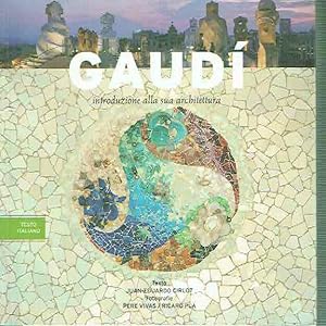 Seller image for Gaud : introduzione alla sua architettura for sale by iolibrocarmine