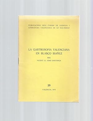 Seller image for La gastrosofa valenciana en Blasco Ibez. for sale by Librera El Crabo