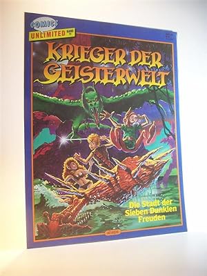 Seller image for Comics Unlimited Band 11. Krieger der Geisterwelt: Die Stadt der Sieben Dunklen Freuden for sale by Adalbert Gregor Schmidt