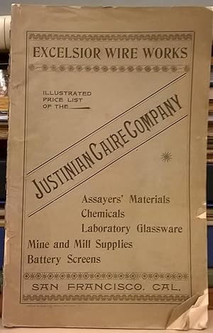 Excelsior Wire Works Illustrated Catalogue and Price List of the Justinian Caire Company