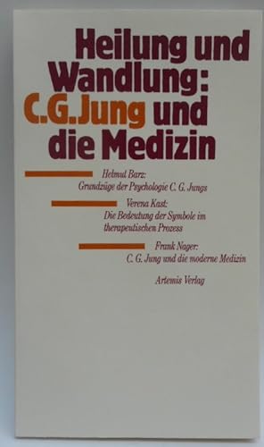 Bild des Verkufers fr Heilung und Wandlung: C.G. Jung und Medizin. zum Verkauf von Der Buchfreund