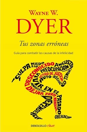 Immagine del venditore per Tus zonas errneas/ Your Erroneous Zones : Gua para combatir las causas de la infelicidad/ Guide to Combat the Causes of Unhappiness -Language: spanish venduto da GreatBookPrices