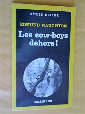 Bild des Verkufers fr Les cow-boys dehors ! zum Verkauf von Claudine Bouvier