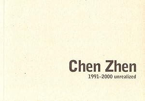 Image du vendeur pour Chen Zhen 1991-2000 Unrealized mis en vente par Kenneth Mallory Bookseller ABAA