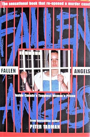 Fallen Angels. Inside Canada's Toughest Women's Prison