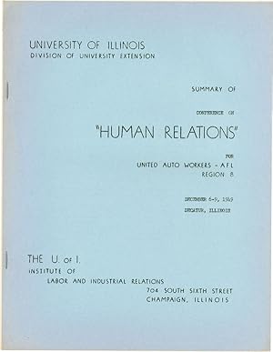 [Cover title] Summary of Conference on "Human Relations" for United Auto Workers - AFL Region 8, ...