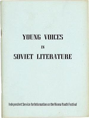 Young Voices in Soviet Literature: One of a series of research papers on subjects of interest to ...
