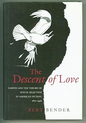 Immagine del venditore per The Descent of Love: Darwin and the Theory of Sexual Selection in American Fiction, 1871-1926 venduto da Eureka Books
