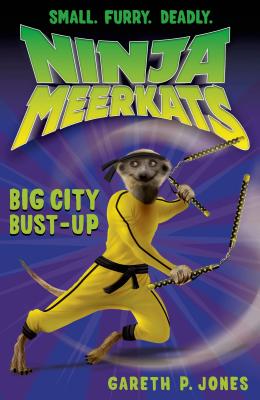 Seller image for Ninja Meerkats (#6): Big City Bust-Up (Paperback or Softback) for sale by BargainBookStores