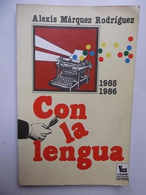 Imagen del vendedor de Con La Lengua 1985 - 1986 a la venta por Libreria Babel