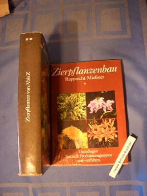 Zierpflanzenbau. Band 1 und 2 ( 2 Bände komplett). 1: Grundlagen, Spezielle Produktionsgruppen un...