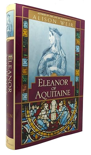 Image du vendeur pour ELEANOR OF AQUITAINE A Life mis en vente par Rare Book Cellar