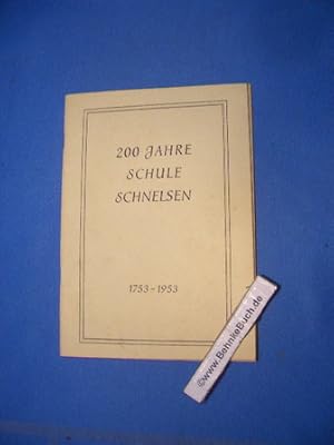 200 Jahre Schule Schnelsen. 1753 - 1953.