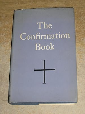 Seller image for The Confirmation Book For Members Of The Anglican Communion for sale by Neo Books