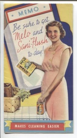 (Product Literature - Sanitizing) Memo Be Sure to get Melo and Sani-Flush to-day