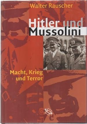 Seller image for Hitler und Mussolini. Macht, Krieg und Terror. for sale by Leonardu