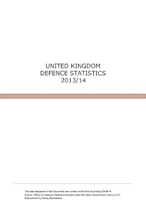 Bild des Verkufers fr United Kingdom Defence Statistics 2013/14 zum Verkauf von WeBuyBooks