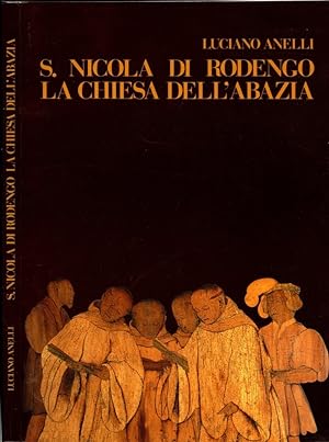 Bild des Verkufers fr S. Nicola Di Rodengo La Chiesa Dell'abazia - Anelli Luciano** zum Verkauf von iolibrocarmine