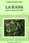 Seller image for La rana. Cra y explotacin for sale by AG Library