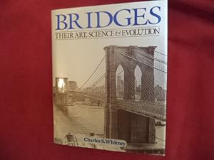 Imagen del vendedor de Bridges. Their Art, Science & Evolution. a la venta por BookMine