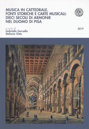 Immagine del venditore per Musica in cattedrale. Fonti storiche e carte musicali: dieci secoli di armonie nel Duomo di Pisa. venduto da FIRENZELIBRI SRL