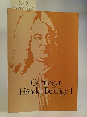 Image du vendeur pour Gttinger Hndel-Beitrge : im Auftrag der Gttinger Hndel-Gesellschaft : Band I (Band I) mis en vente par ANTIQUARIAT Franke BRUDDENBOOKS