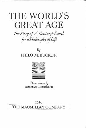 Seller image for The World's Great Age The Story of A Century's Search for a Philosophy of Life for sale by WeBuyBooks