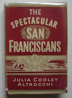 Seller image for The Spectacular San Franciscans for sale by Silicon Valley Fine Books