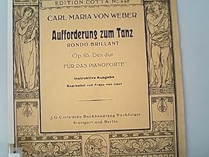 Imagen del vendedor de Aufforderung zum Tanz : Rondo brillant : Op. 65 Des dur fr das Pianoforte. Edition Cotta, No. 448 a la venta por Antiquariat Bookfarm