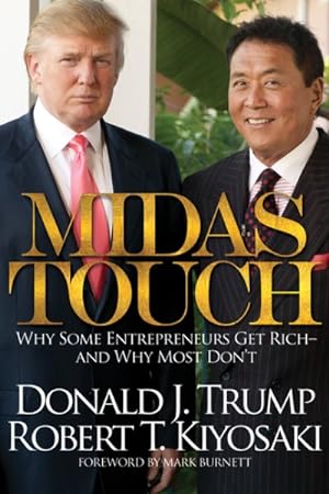 Seller image for Midas Touch : Why Some Entrepreneurs Get Rich - and Why Most Don't for sale by GreatBookPrices