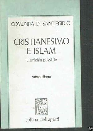 Image du vendeur pour Cristianesimo e Islam. L'amicizia possibile mis en vente par iolibrocarmine