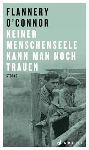 Seller image for Keiner Menschenseele kann man noch trauen. Storys. Neu bersetzt von Anna und Dietrich Leube. for sale by A43 Kulturgut