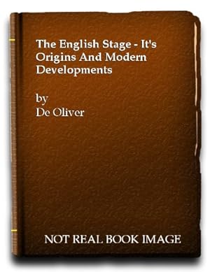 Image du vendeur pour The English stage, its origins & modern developments. A critical & historical study 1912 [Hardcover] mis en vente par WeBuyBooks