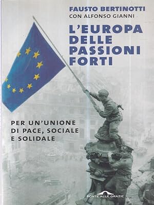 Bild des Verkufers fr L'Europa delle passioni forti zum Verkauf von Librodifaccia